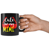 cute but crazy MIMI COFFEE MUG