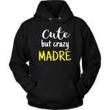 cute but crazy MADRE