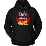 cute but crazy MADRE