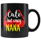 cute but crazy NANA COFFEE MUG