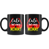 cute but crazy MOMMY COFFEE MUG