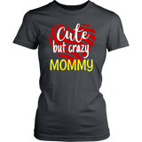 cute but crazy MOMMY
