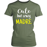 cute but crazy MADRE