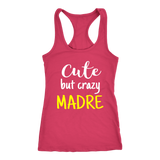 cute but crazy MADRE