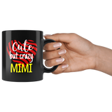 cute but crazy MIMI COFFEE MUG
