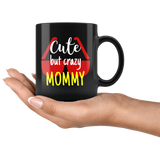 cute but crazy MOMMY COFFEE MUG