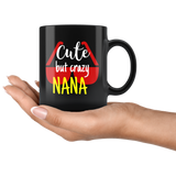 cute but crazy NANA COFFEE MUG