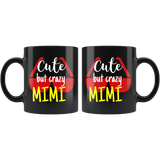 cute but crazy MIMI COFFEE MUG
