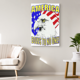 AMERICA BOWS TO NO ONE - CANVAS ART