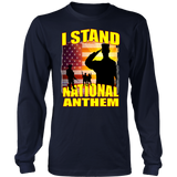 I STAND FOR OUR NATIONAL ANTHEM!