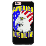 "AMERICA BOWS TO NO ONE"   PATRIOTIC PHONE CASES