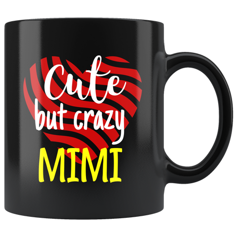 cute but crazy MIMI COFFEE MUG