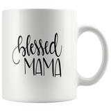 BLESSED MAMA