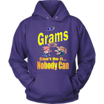 If Grams Can't Do It... Nobody Can  Hoodie
