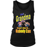 If Grandma Can't Do It... Nobody Can Womens Tank Top