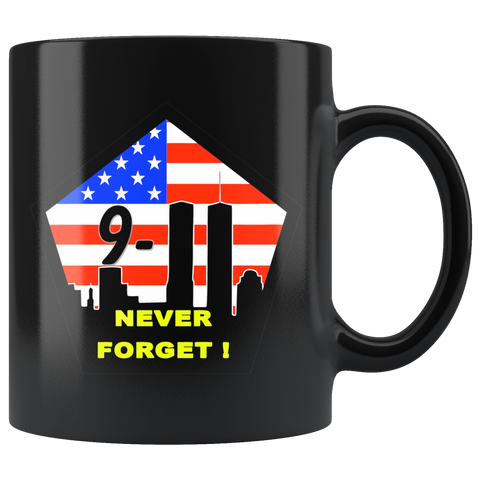 9/11 NEVER FORGET! COFFEE MUG