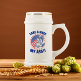 TAKE A KNEE MY ASS!! PATRIOTIC EAGLE BEER STEIN