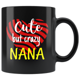 cute but crazy NANA COFFEE MUG
