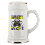 TAKE A KNEE MY ASS! BEER STEIN